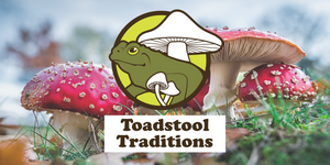 Toadstool-Traditions-LLC